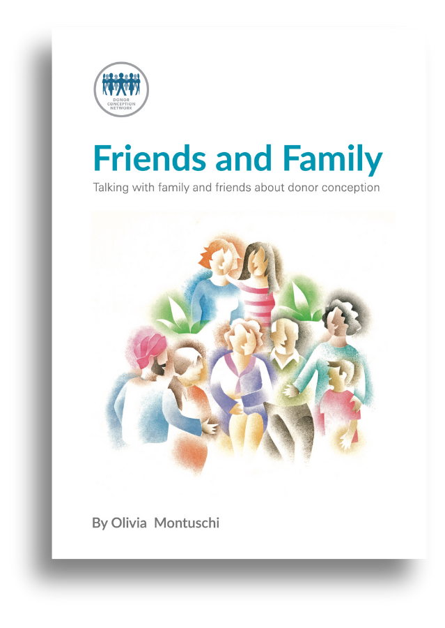 Friends and Family – Talking with family and friends about donor conception